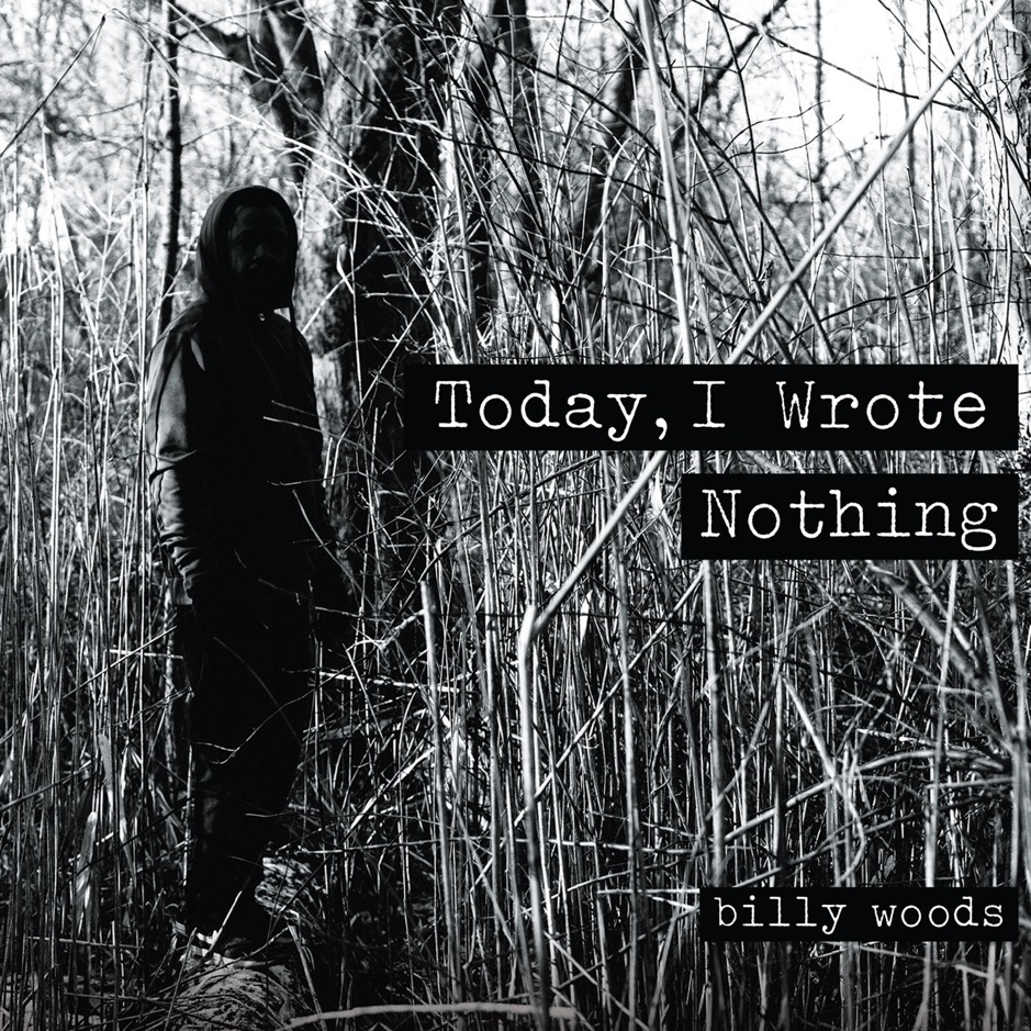 Billy Woods - Today, I Wrote Nothing